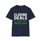 Closing Deals Calling Lines T-Shirt