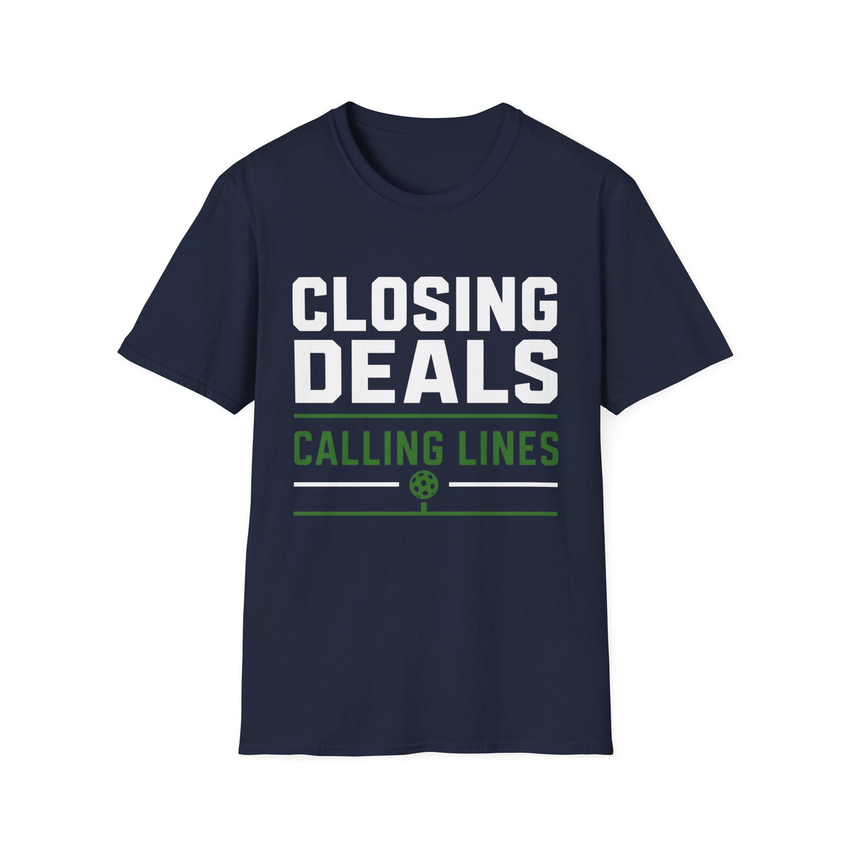 Closing Deals Calling Lines T-Shirt