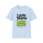 I Close Deals T-Shirt