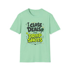 I Close Deals T-Shirt