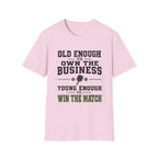 Old Enough to Own T-Shirt