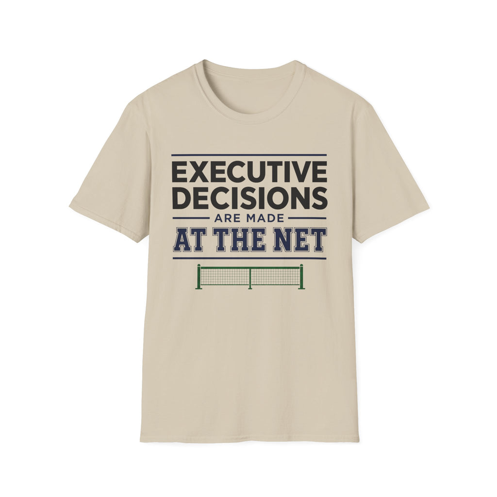 Executive decisions at the net T-Shirt