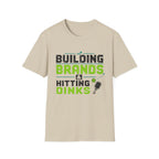 Building Brands Hitting Dinks T-Shirt