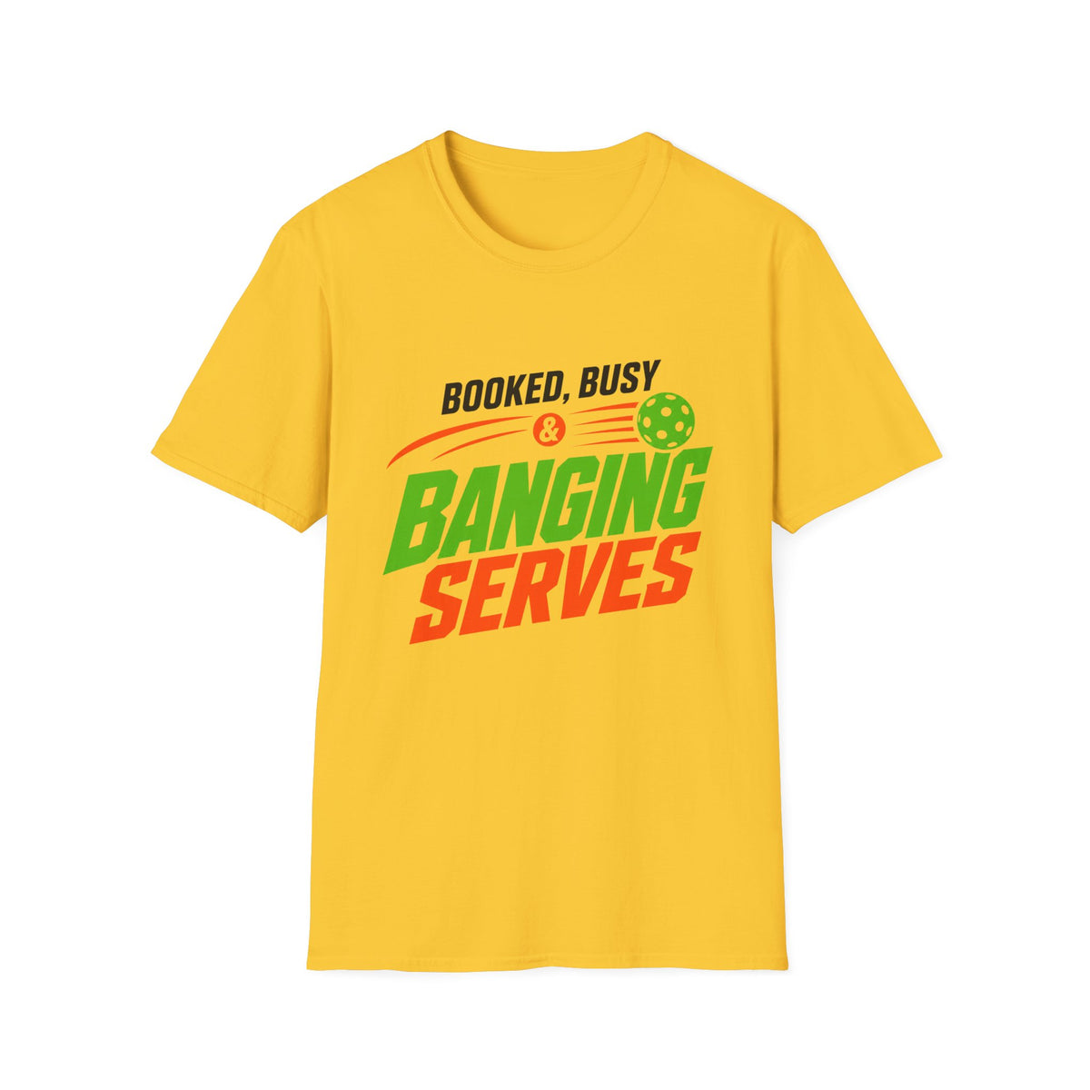 Booked, Busy & Banging T-Shirt