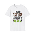 Coffee And Dinks T-Shirt