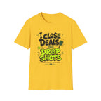 I Close Deals T-Shirt