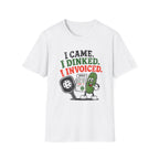 I Dinked T-Shirt