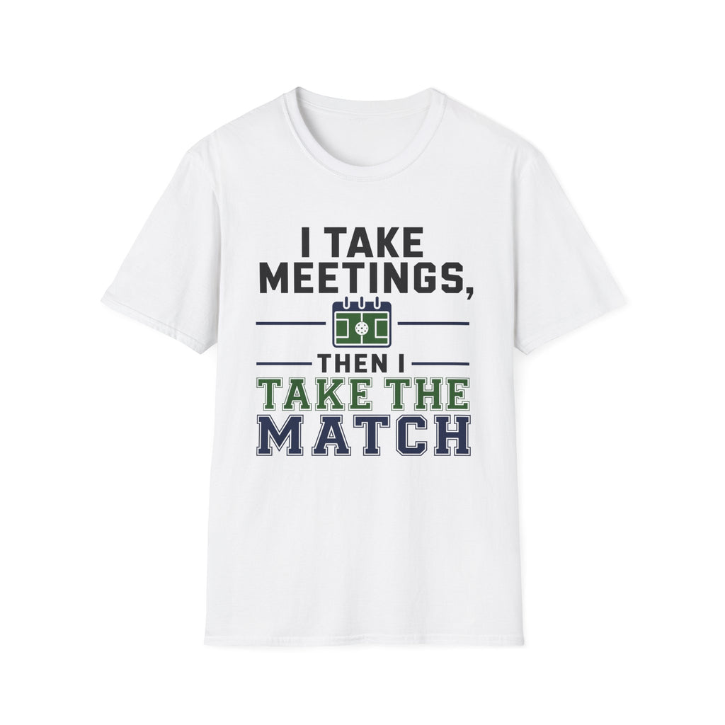 I Take Meetings T-Shirt