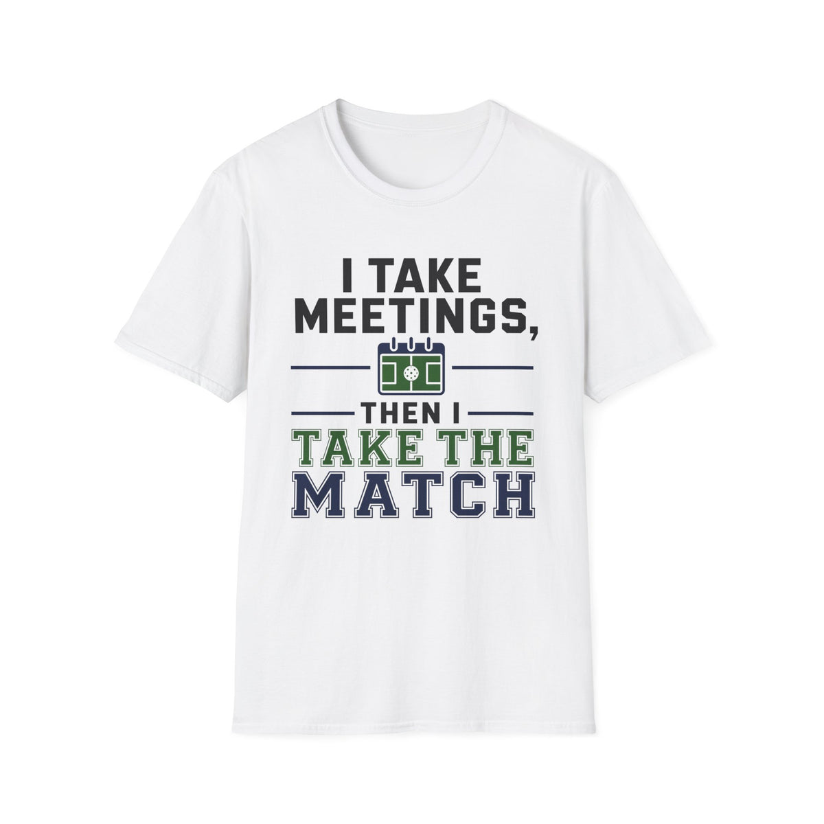 I Take Meetings T-Shirt