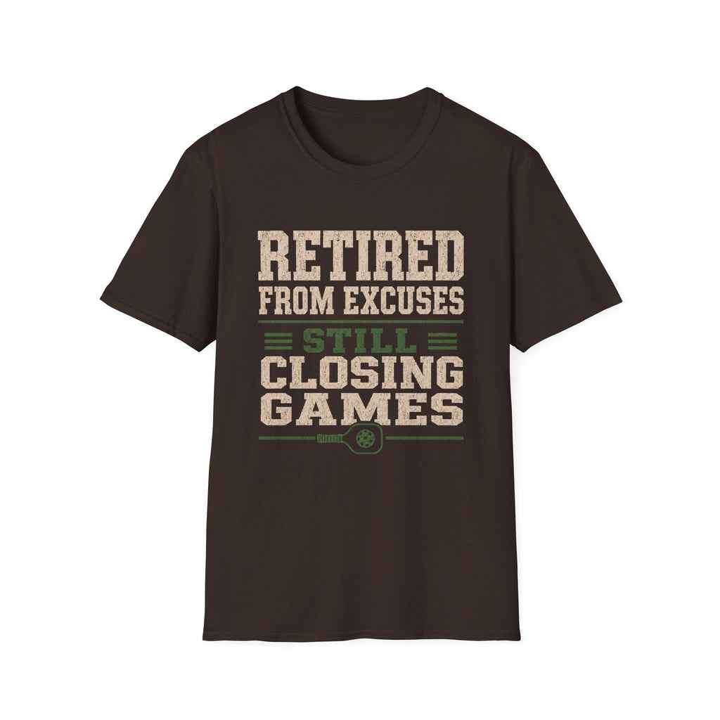 Retired from excuses T-Shirt