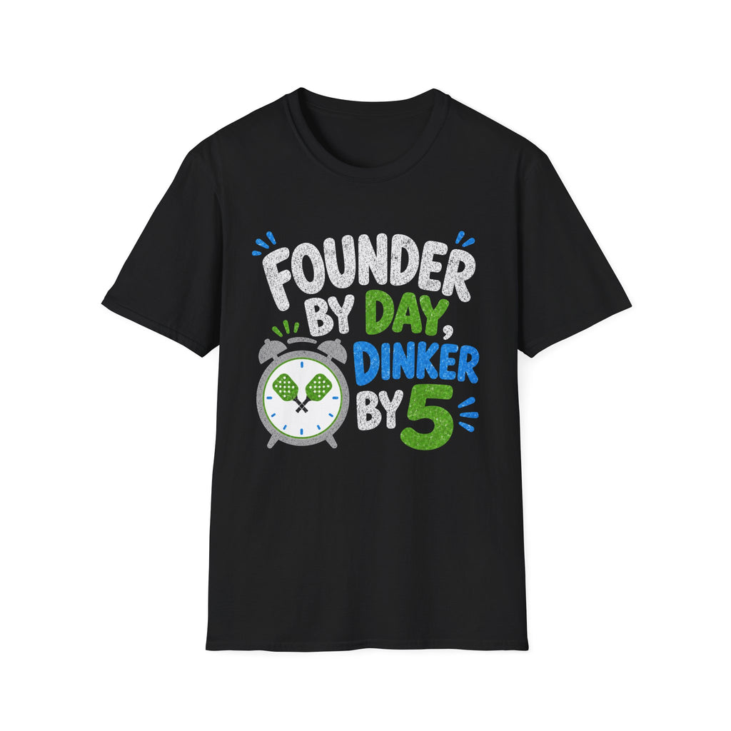 Founder By Day T-Shirt