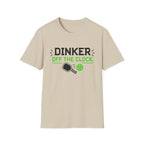Dinker Off The Clock T-Shirt