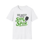 Side Hustle T-Shirt