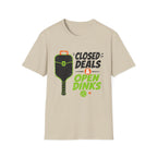 Closed Deals & Dinks T-Shirt