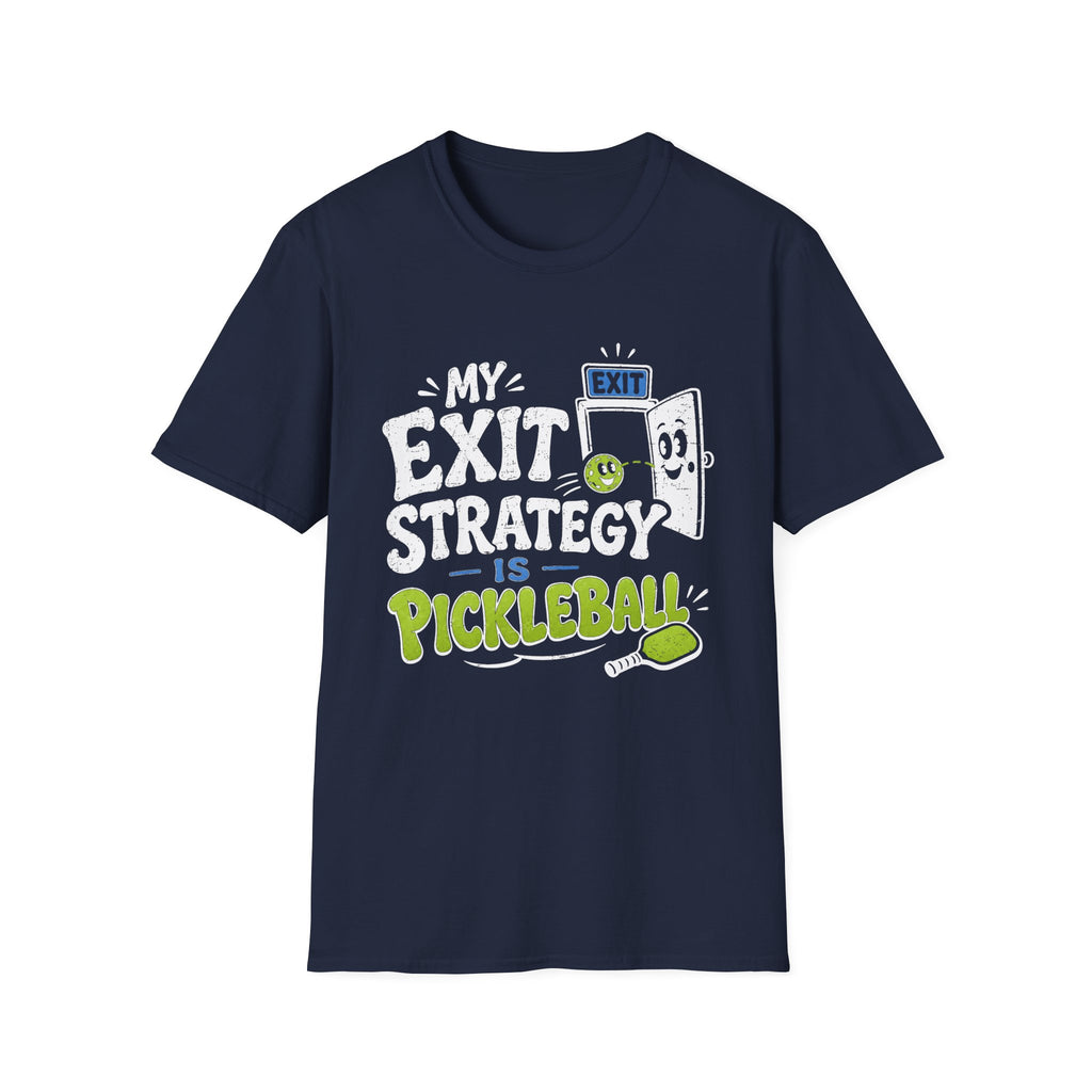 Exit Strategy pickleball T-Shirt