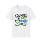 Founder By Day T-Shirt