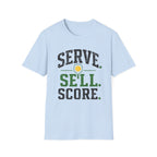 Serve Sell Score T-Shirt