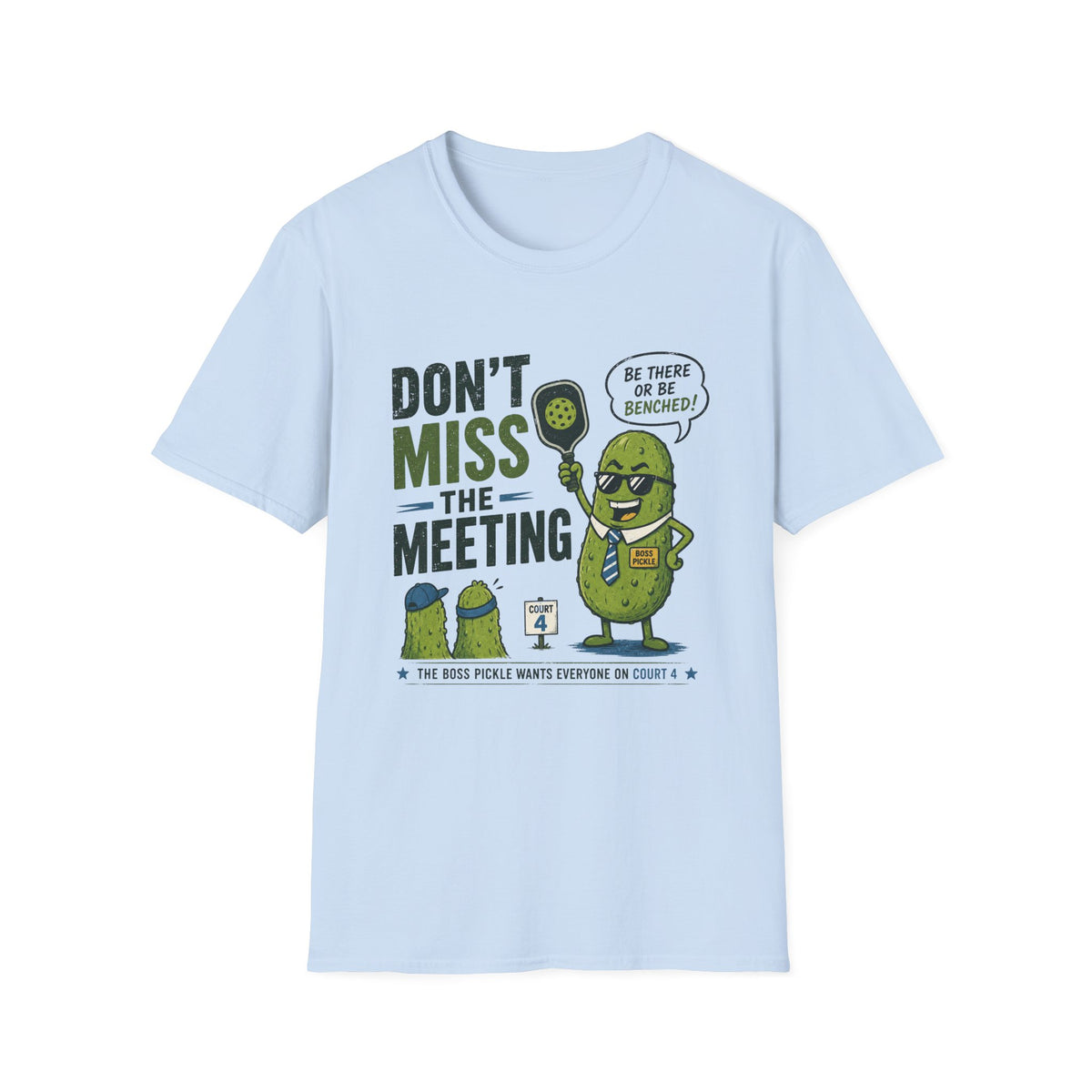 Boss pickle meeting reminder T-Shirt