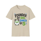 Founder By Day T-Shirt