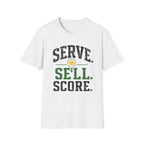 Serve Sell Score T-Shirt