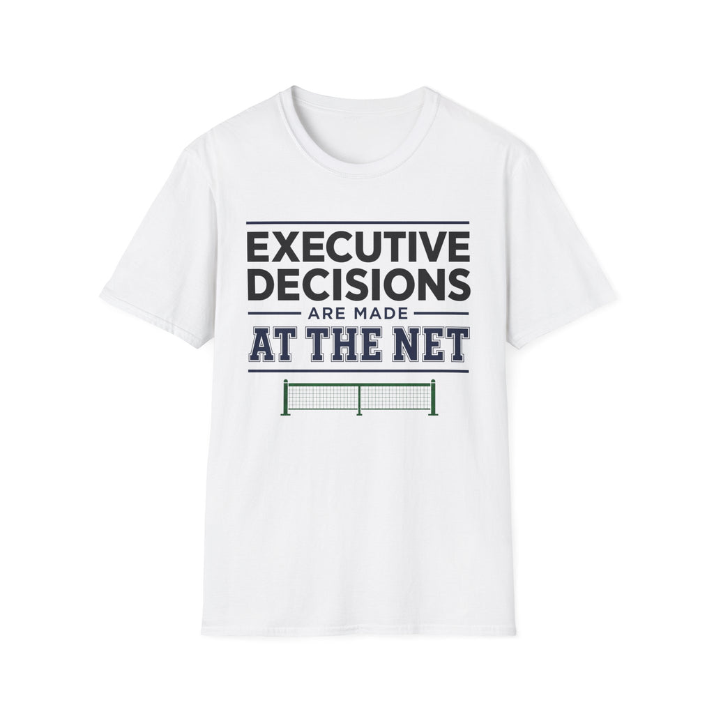 Executive decisions at the net T-Shirt