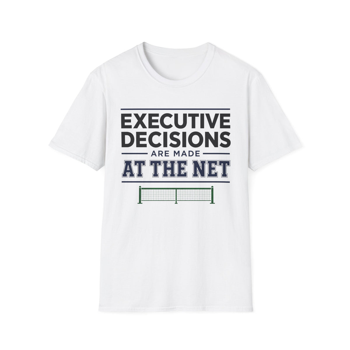 Executive decisions at the net T-Shirt