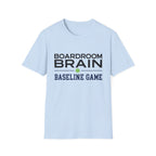 Boardroom brain baseline T-Shirt