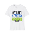 My Exit Strategy T-Shirt