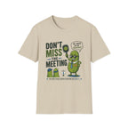 Boss pickle meeting reminder T-Shirt