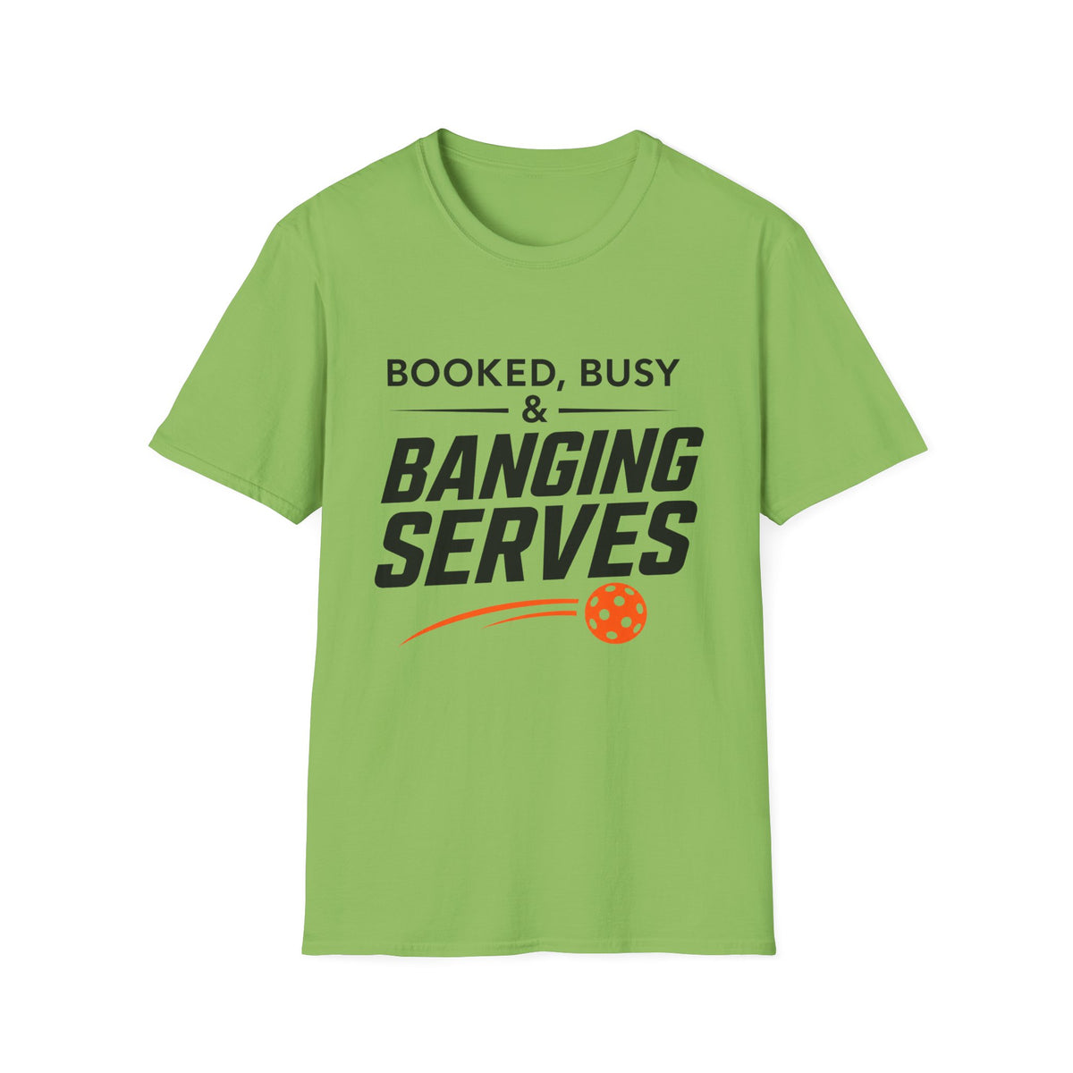 Booked Busy and Banging Services T-Shirt