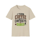 Coffee And Dinks T-Shirt