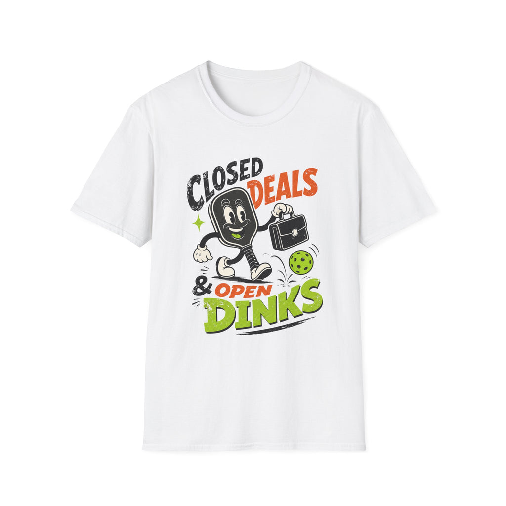 Closed Deals & Open Dinks T-Shirt