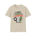 I Dinked T-Shirt