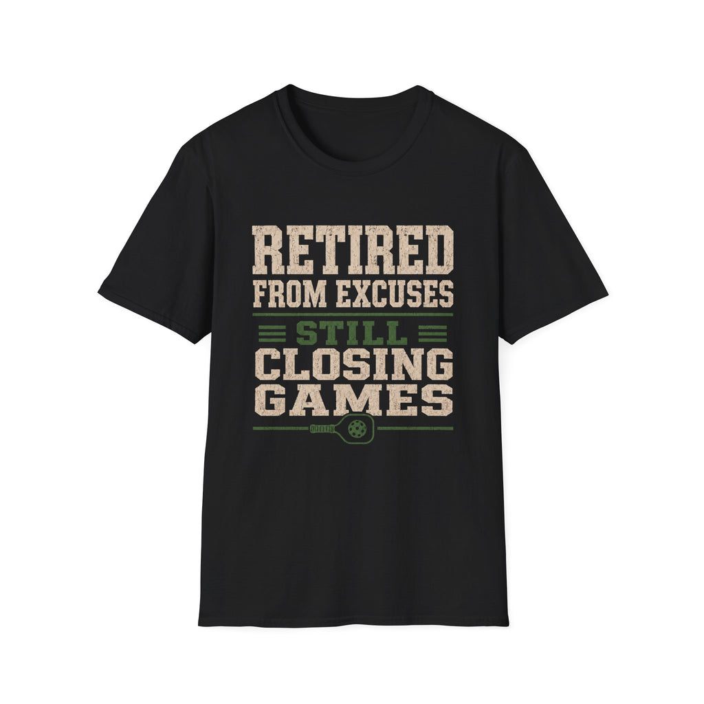 Retired from excuses T-Shirt