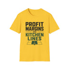 Profit Margins and Kitchen Lines T-Shirt