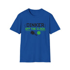 Dinker Off The Clock T-Shirt