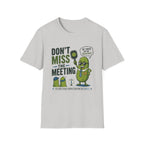Boss pickle meeting reminder T-Shirt