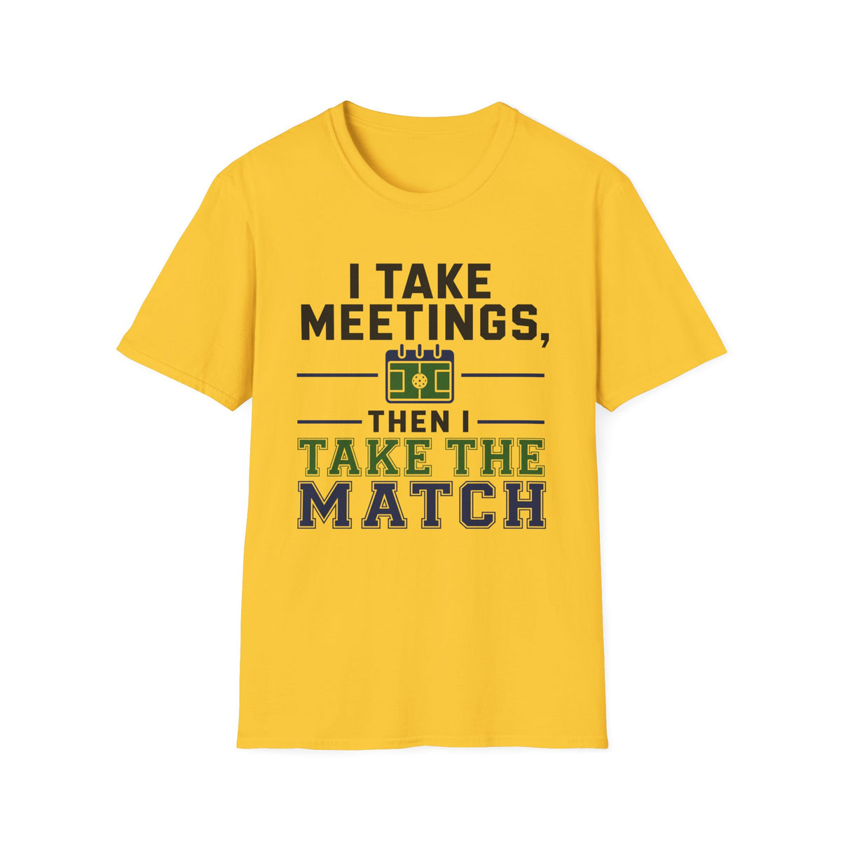 I Take Meetings T-Shirt