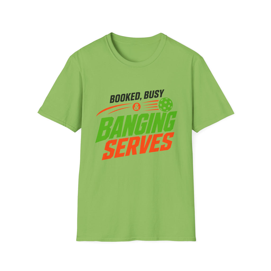 Booked, Busy & Banging T-Shirt