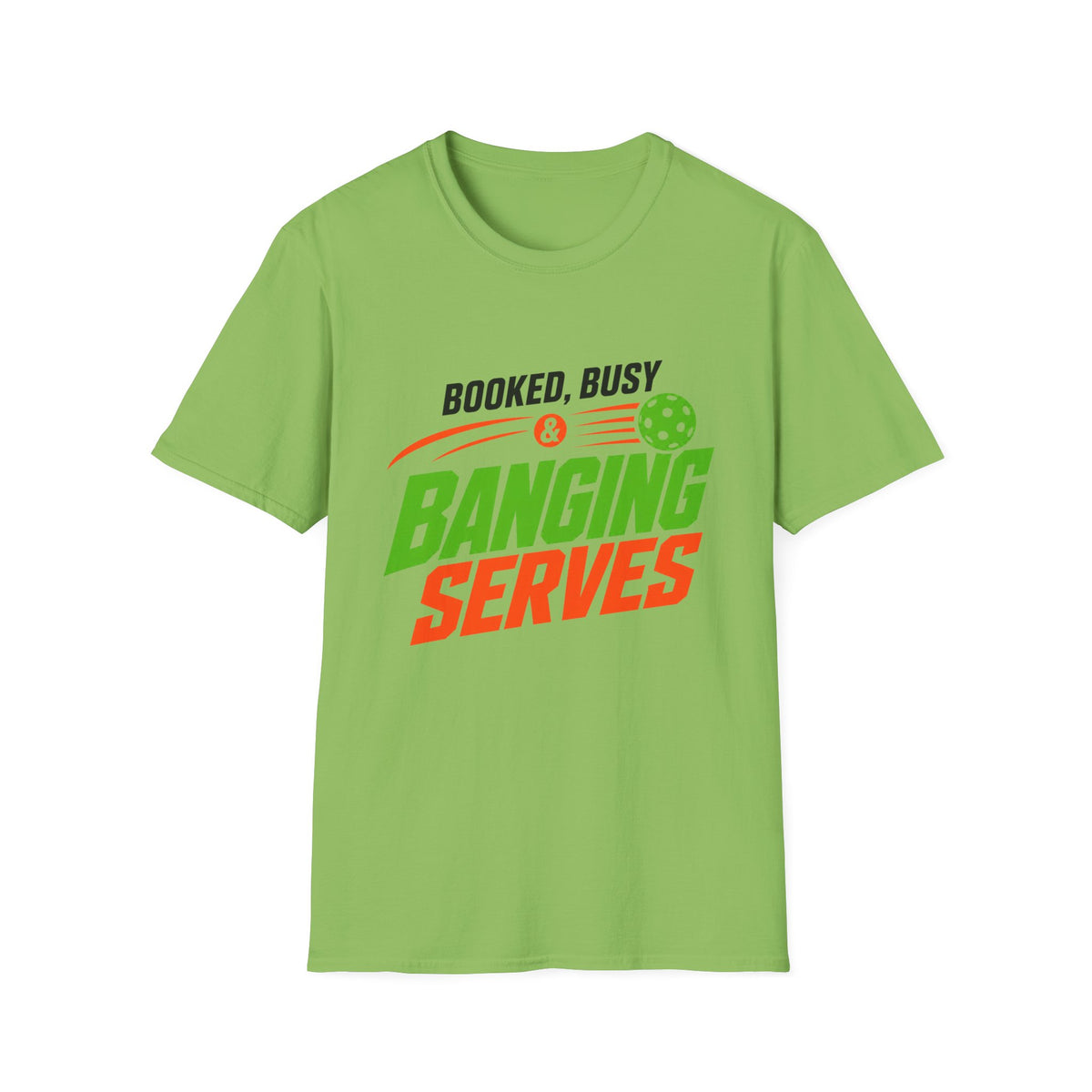Booked, Busy & Banging T-Shirt