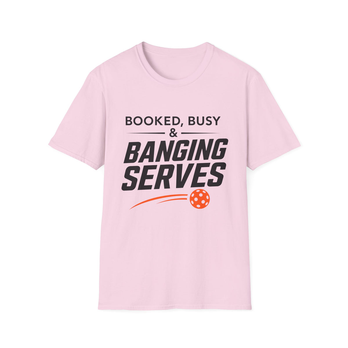 Booked Busy and Banging Services T-Shirt