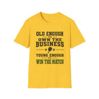 Old Enough to Own T-Shirt