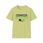 Dinker Off The Clock T-Shirt