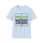 Crisis Monetized T-Shirt
