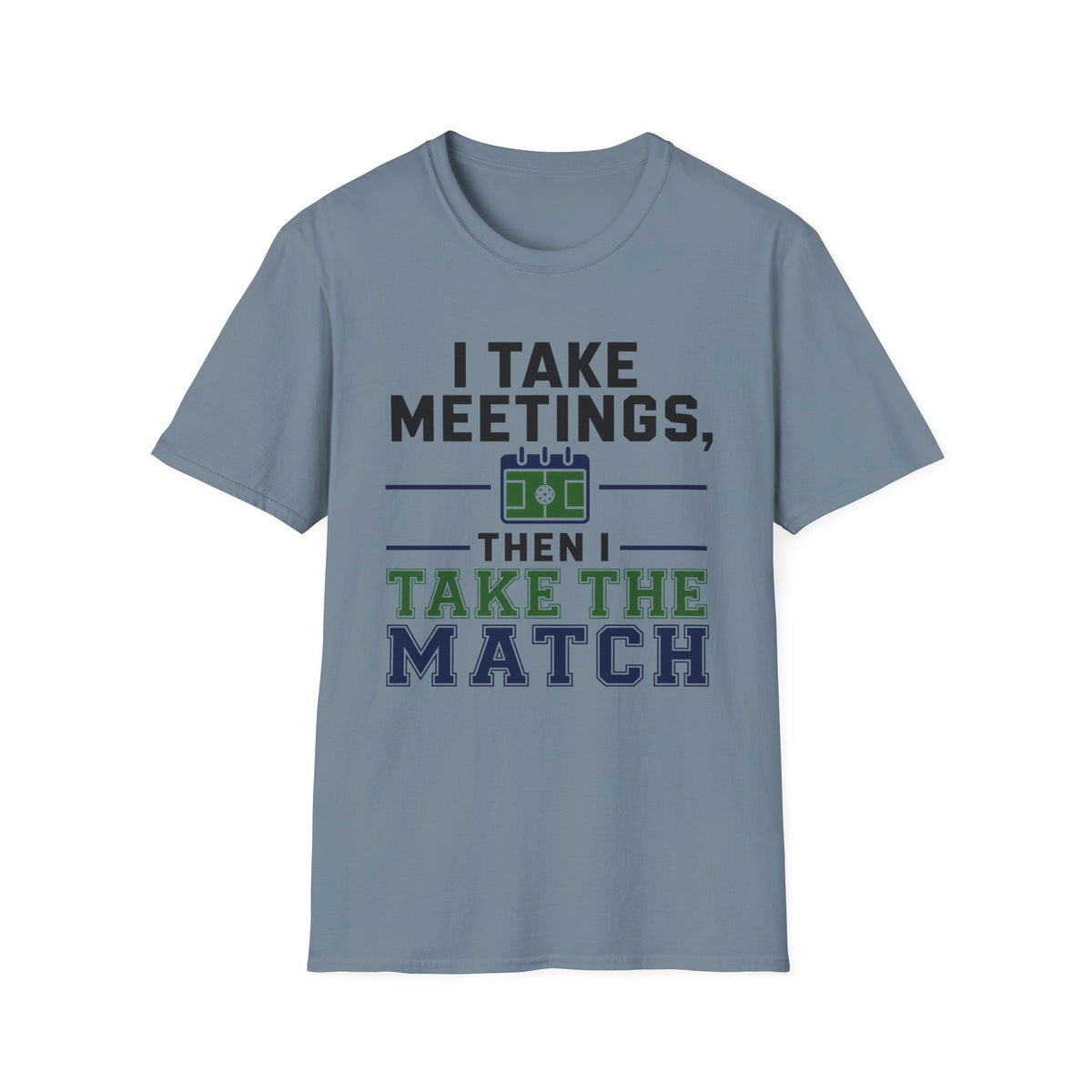 I Take Meetings T-Shirt