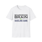 Boardroom brain baseline T-Shirt