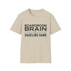Boardroom brain baseline T-Shirt