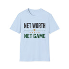 Net Worth meets Net Game T-Shirt