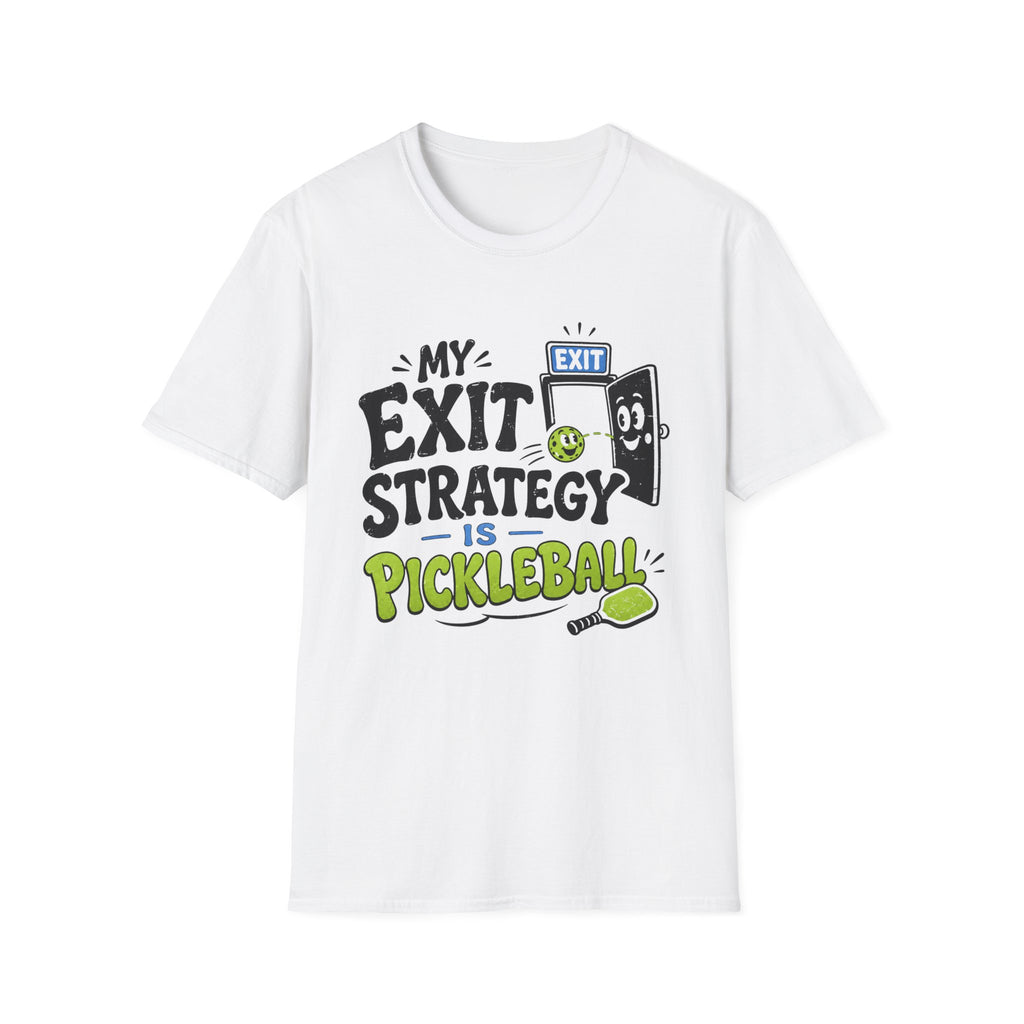 Exit Strategy pickleball T-Shirt